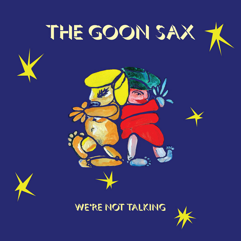 The Goon Sax - We're Not Talking (